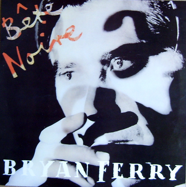 Bryan Ferry ‎– Bête Noire