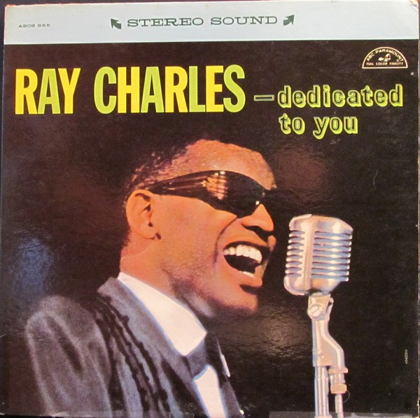 Ray Charles ‎– ...Dedicated To You