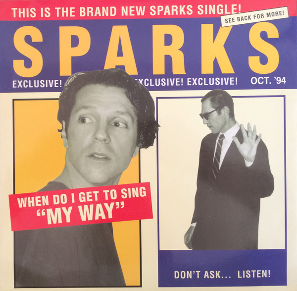 Sparks ‎– When Do I Get To Sing "My Way"