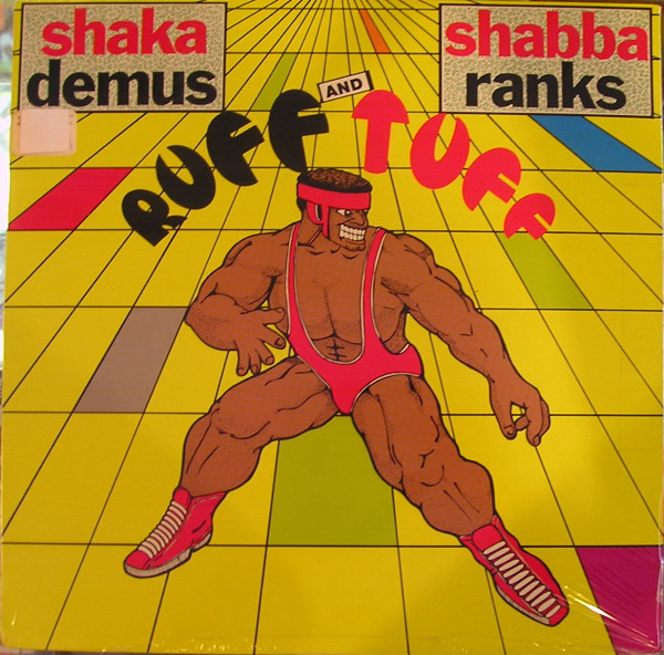 Shaka DemusShabba Ranks ‎– Ruff And Tuff