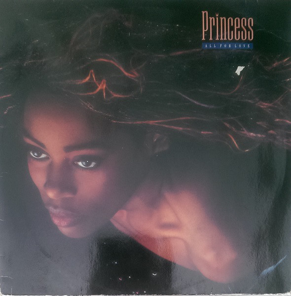 Princess ‎– All For Love