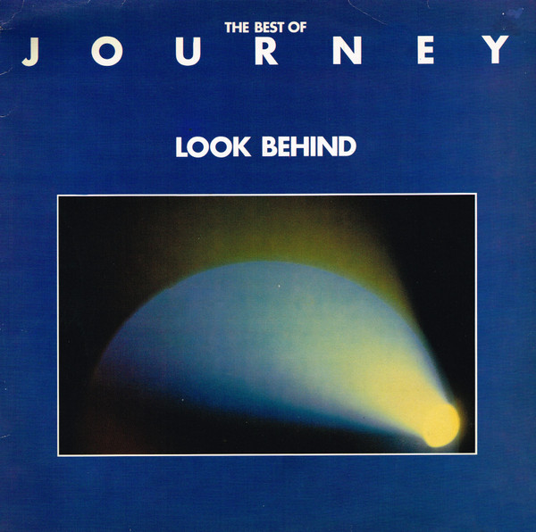 Journey ‎– The Best Of Journey - Look Behind