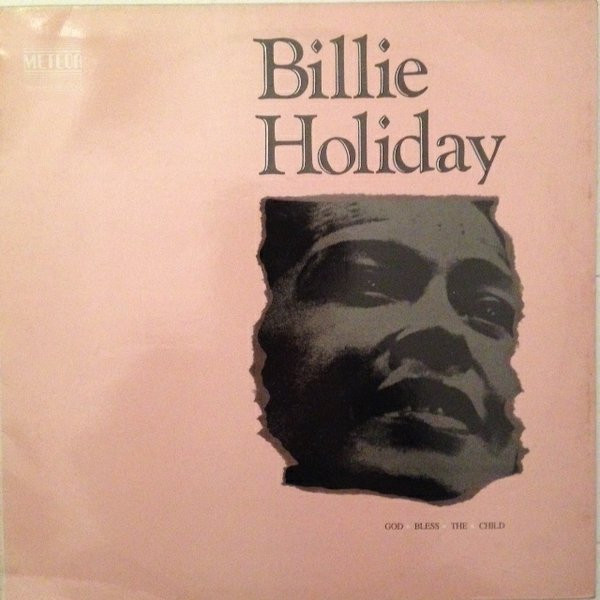 Billie Holiday ‎– God Bless The Child