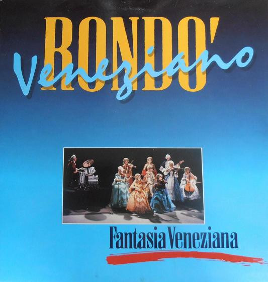 Rondo' Veneziano ‎– Fantasia Veneziana