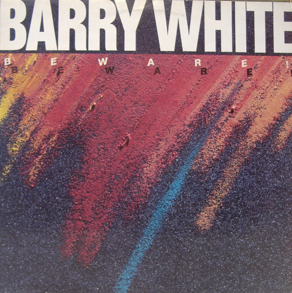 Barry White ‎– Beware!