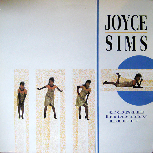 Joyce Sims ‎– Come Into My Life