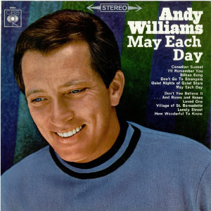 Andy Williams ‎– May Each Day
