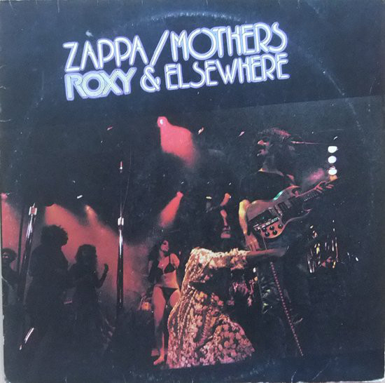 ZappaMothers ‎– Roxy & Elsewhere