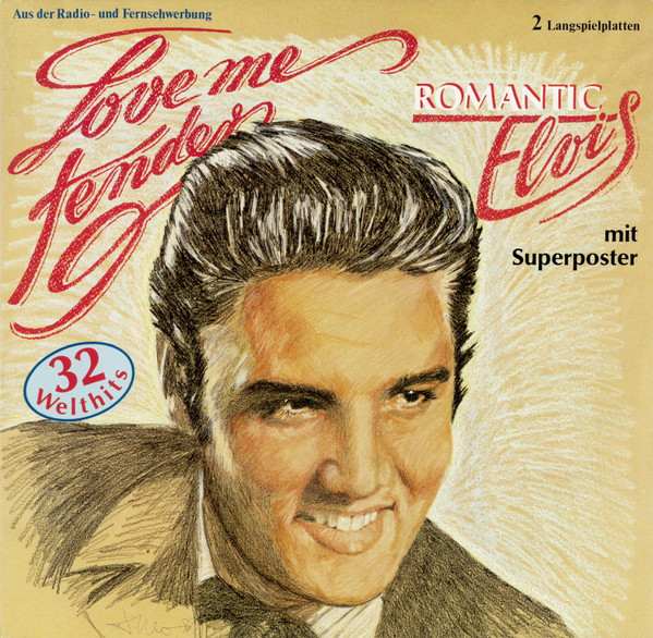 Elvis Presley ‎– Love Me Tender (Romantic Elvis)