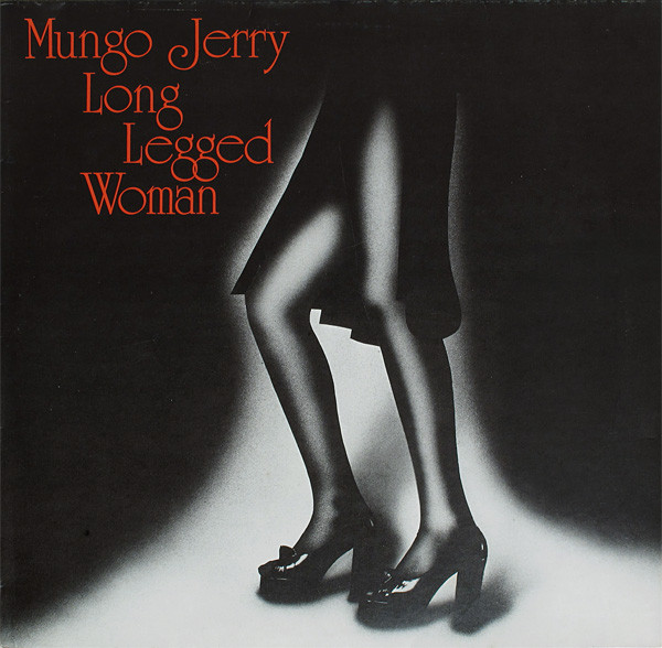 Mungo Jerry ‎– Long Legged Woman