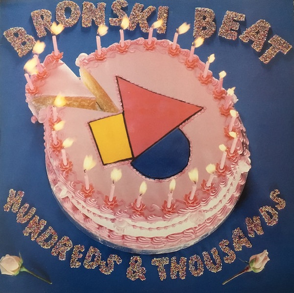 Bronski Beat ‎– Hundreds & Thousands