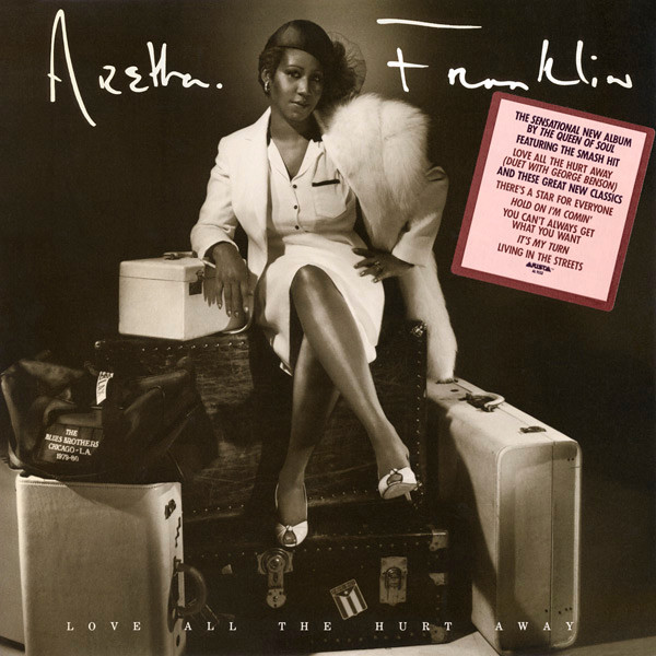 Aretha Franklin ‎– Love All The Hurt Away