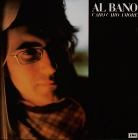 Al Bano ‎– Caro Caro Amore