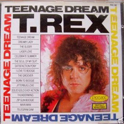 T. Rex ‎– Teenage Dream