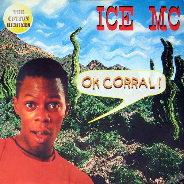 ICE MC ‎– Ok Corral! (The Cotton Remixes)
