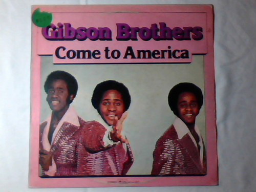 Gibson Brothers ‎– Come To America