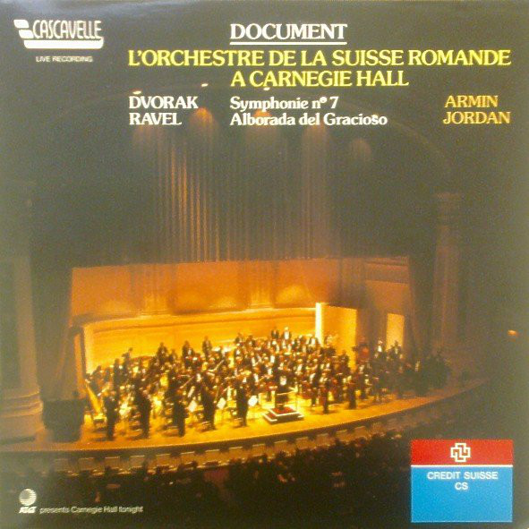 DvorakRavelL'Orchestre De La Suisse RomandeArmin Jordan ‎– A Carnegie Hall (Document) Symphonie No. 7 / Alborada Del Gracioso