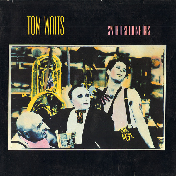 Tom Waits ‎– Swordfishtrombones