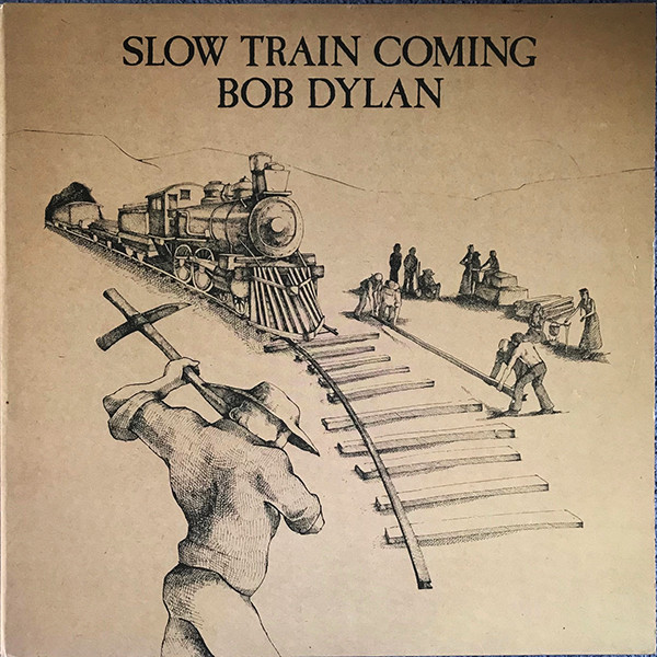 Bob Dylan ‎– Slow Train Coming