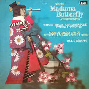 PucciniTebaldiBergonziSerafin ‎– Madama Butterfly Highlights