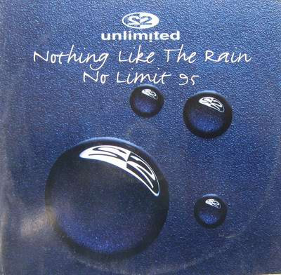 2 Unlimited ‎– Nothing Like The Rain / No Limit 95