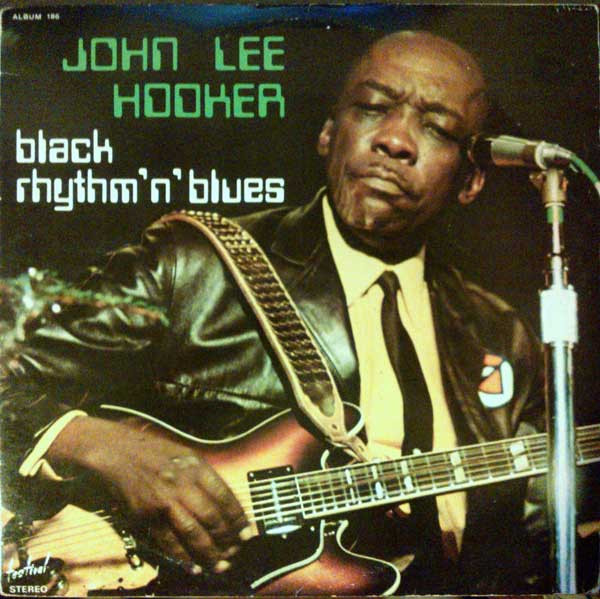John Lee Hooker ‎– Black Rhythm 'N' Blues