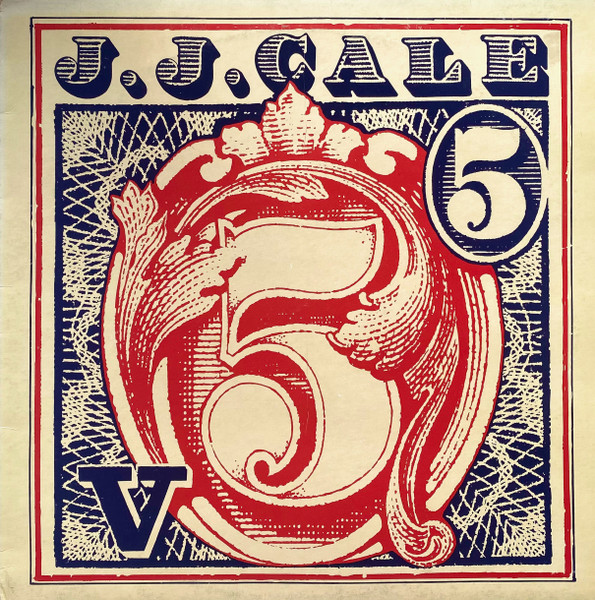 J.J. Cale ‎– 5