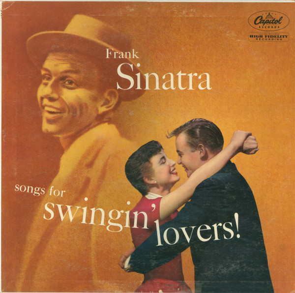Frank Sinatra ‎– Songs For Swingin' Lovers!