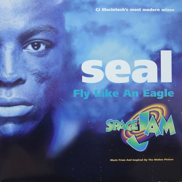 Seal ‎– Fly Like An Eagle (CJ Macintosh's Most Modern Mixes)