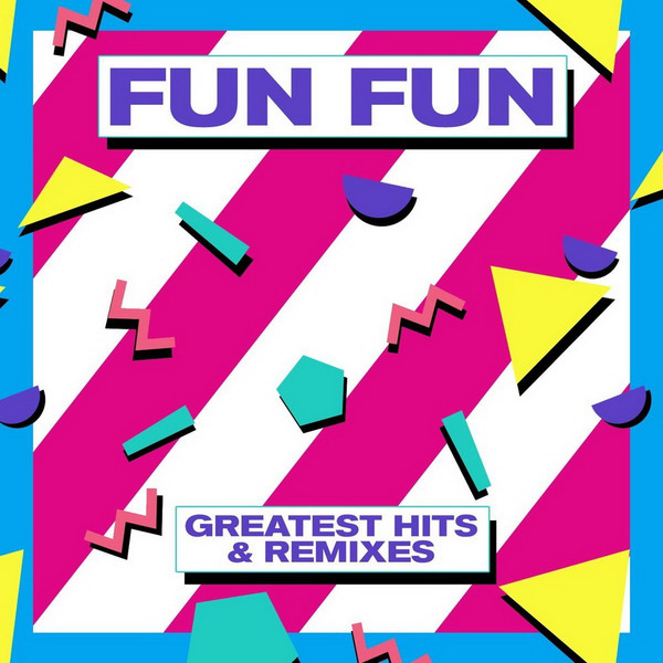 Fun Fun ‎– Greatest Hits & Remixes