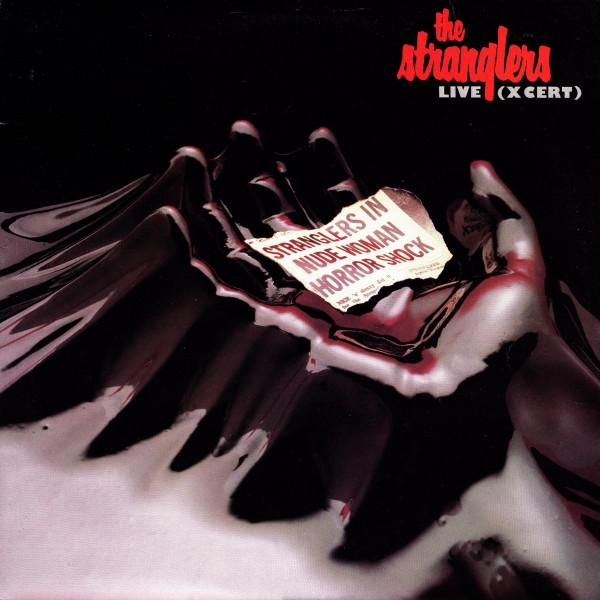 The Stranglers ‎– Live (X Cert)