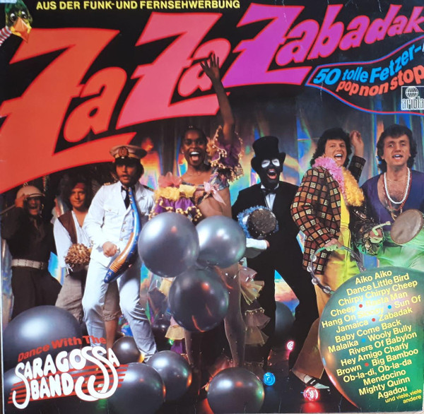 Saragossa Band ‎– Za Za Zabadak (50 Tolle Fetzer - Pop Non Stop - Dance With The Saragossa Band)