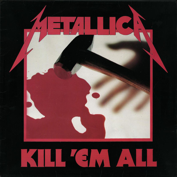 Metallica ‎– Kill 'Em All
