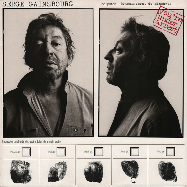 Serge Gainsbourg ‎– You're Under Arrest