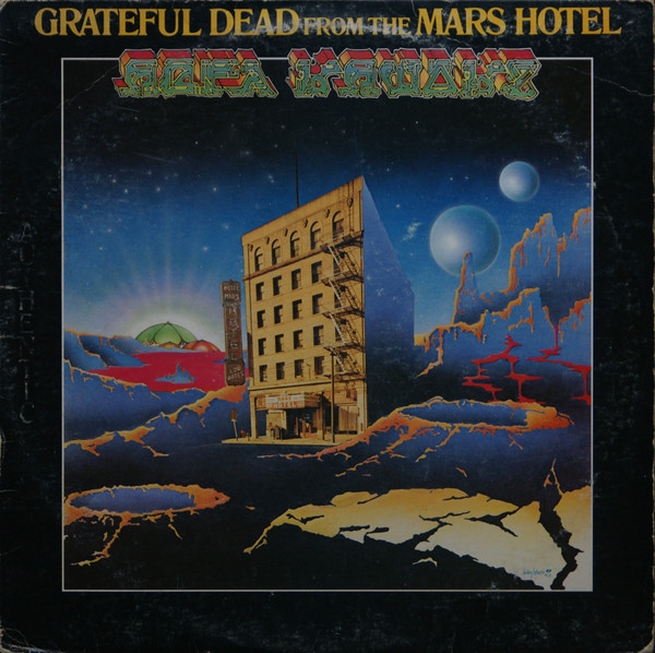 Grateful Dead ‎– From The Mars Hotel
