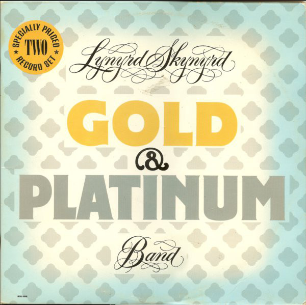Lynyrd Skynyrd ‎– Gold & Platinum