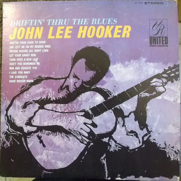 John Lee Hooker ‎– Driftin' Thru The Blues