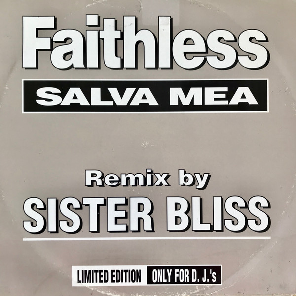 Faithless ‎– Salva Mea (The Remixes)