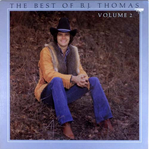 B.J. Thomas ‎– The Best Of B. J. Thomas Volume II