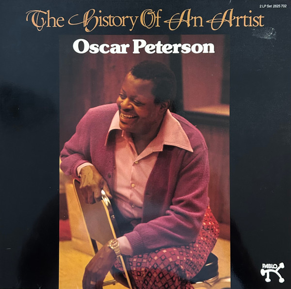 Oscar Peterson ‎– The History Of An Artist