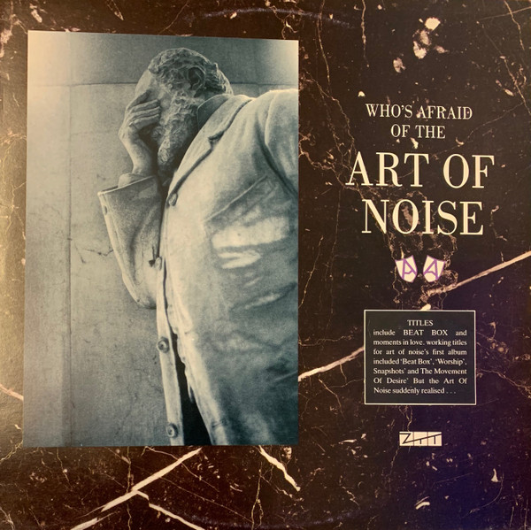The Art Of Noise ‎– (Who's Afraid Of?) The Art Of Noise!