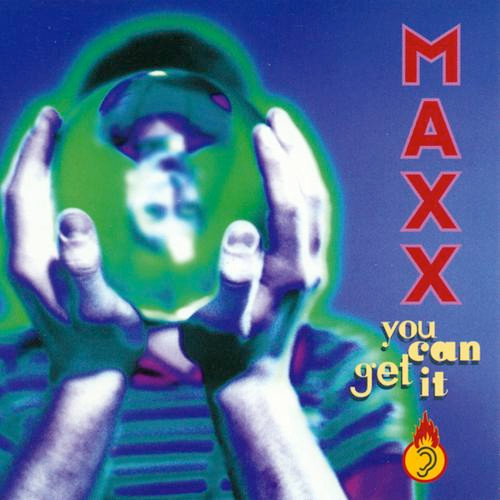 Maxx ‎– You Can Get It