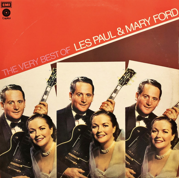 Les Paul & Mary Ford ‎– The Very Best Of Les Paul & Mary Ford