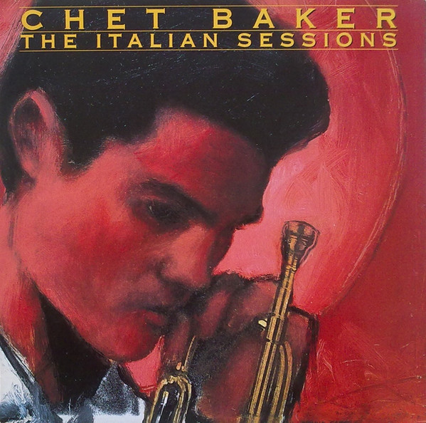 Chet Baker ‎– The Italian Sessions