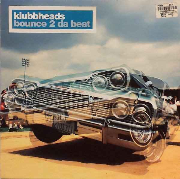 Klubbheads ‎– Bounce 2 Da Beat