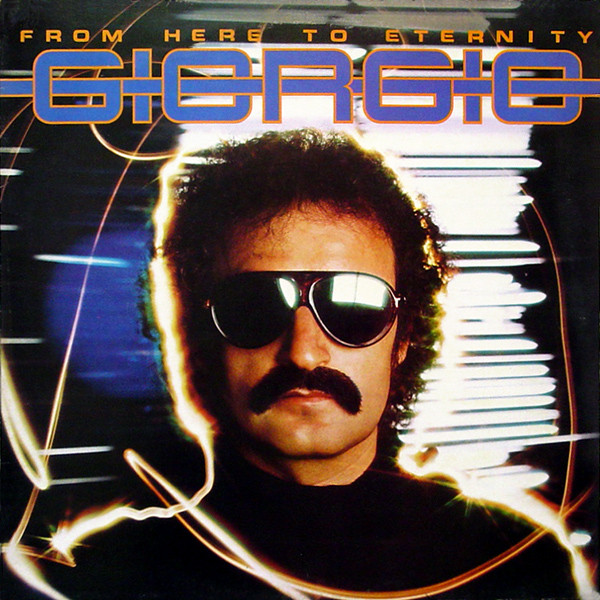 Giorgio ‎– From Here To Eternity