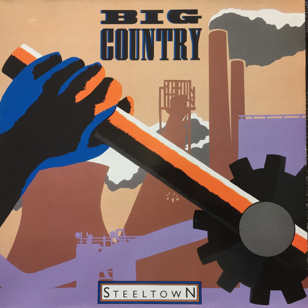 Big Country ‎– Steeltown