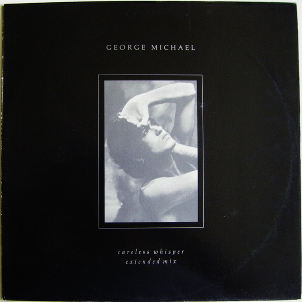 George Michael ‎– Careless Whisper