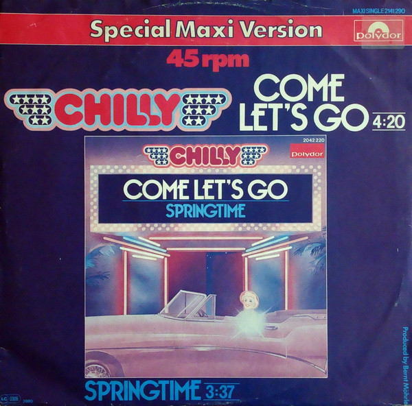 Chilly ‎– Come Let's Go / Springtime