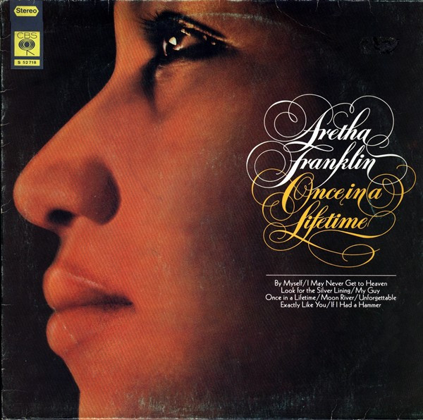 Aretha Franklin ‎– Once In A Lifetime